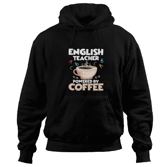 English Teacher Powered By Coffee Language Grammar Hoodies