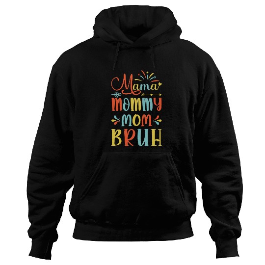 Mama Mommy Mom Bruh Mommy And Me Funny Boy Mom Lif Hoodies