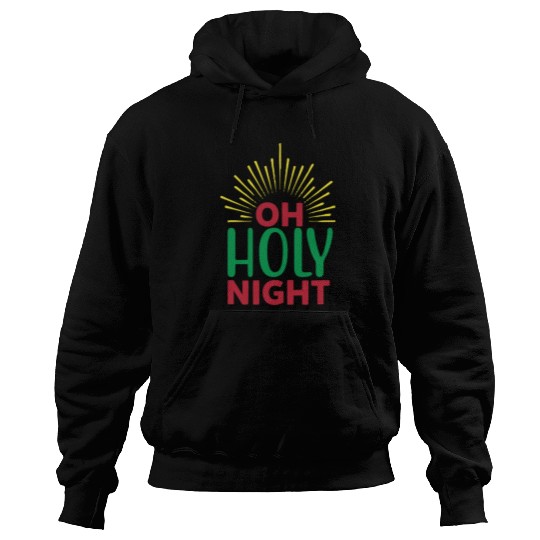 Oh Holy Night Hoodies