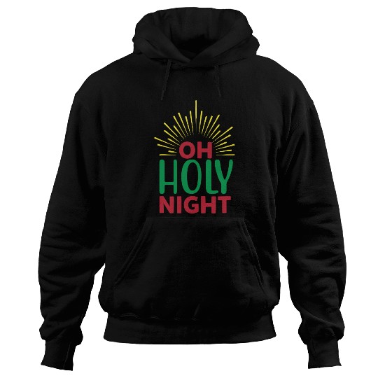 Oh Holy Night Hoodies