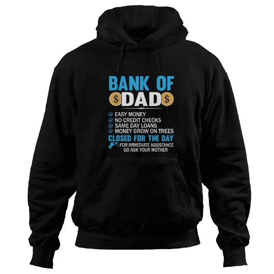 Bank Of Dad Easy Money No Credit Checks Same Day Hoodies