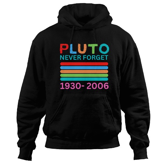 Pluto Never Forget Retro Space Science Pluto Hoodies