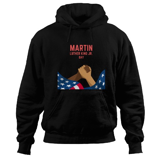 Martin Luther king jr. day Hoodies