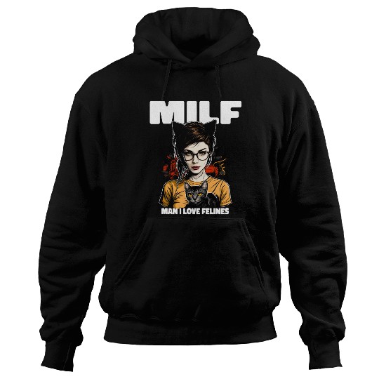MILF Man I love Felines Funny Cat Cute Anime Girl Hoodies