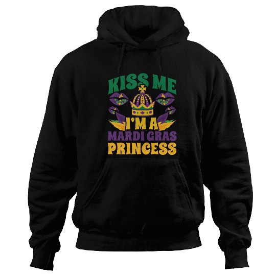 Mardi Gras - Kiss Me I'm a Mardi Grass Princess Hoodies