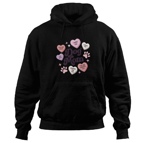 Dog Mom Valentines Day Candy Hearts Galentines Hoodies