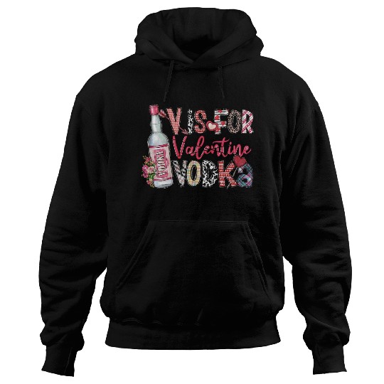 V Is For Vodka Hoodies Valentine Hoodies Xoxo