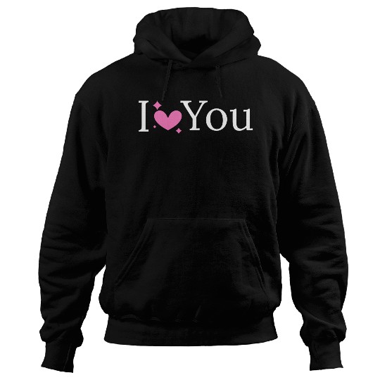 I love you Hoodies design for women 100% cotton