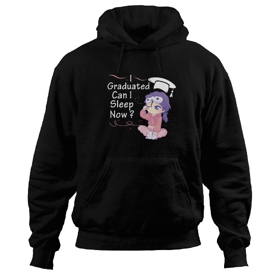 I Graduated Can I Sleep Now Sleepy Anime Chibi Cut Hoodies