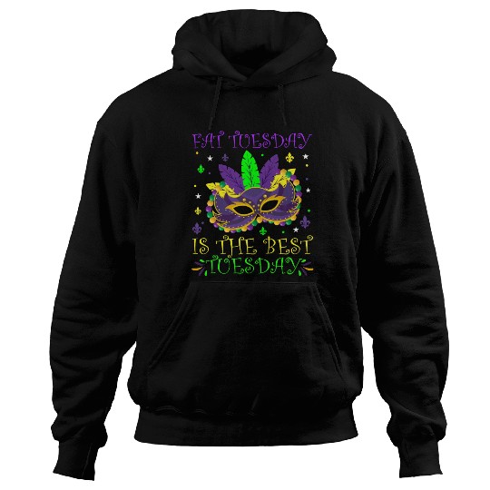 Fat Tuesday Is The Best Tuesday Mardi Gras Party Hoodies
