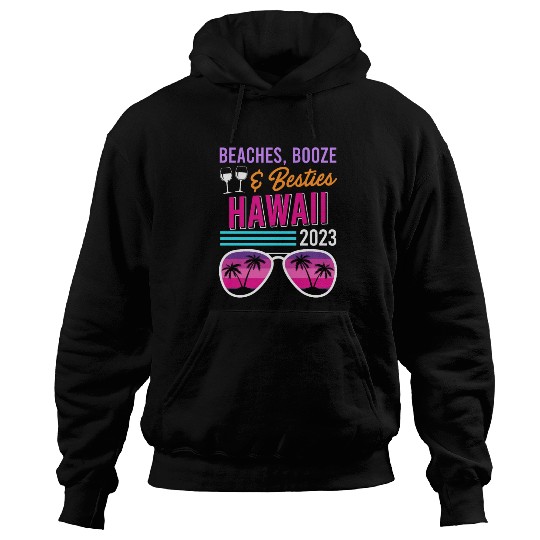 Beach Booze Besties Hawaii Vacation Spring Break Hoodies