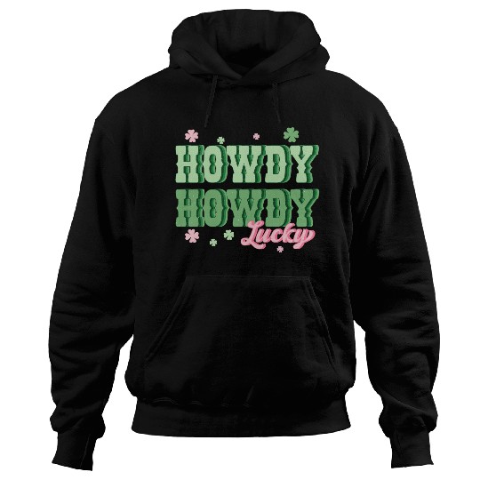 Howdy lucky Hoodies