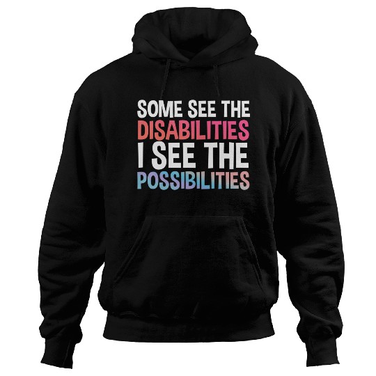 I See Possabilities Special Education Teacher Hoodies