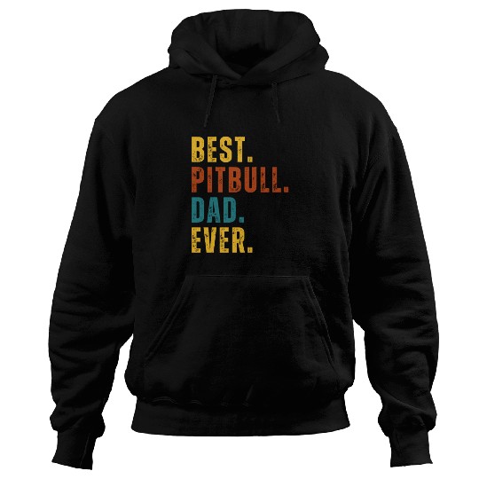 BEST Pitbull Dad Ever Hoodies