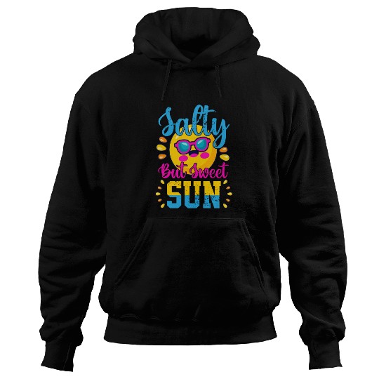 Salty But Sweet Sun Hoodies