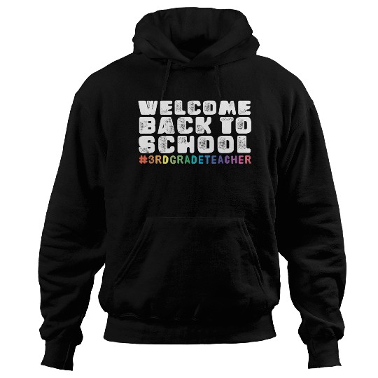 Back To School 3rd Grade Teacher Hoodies