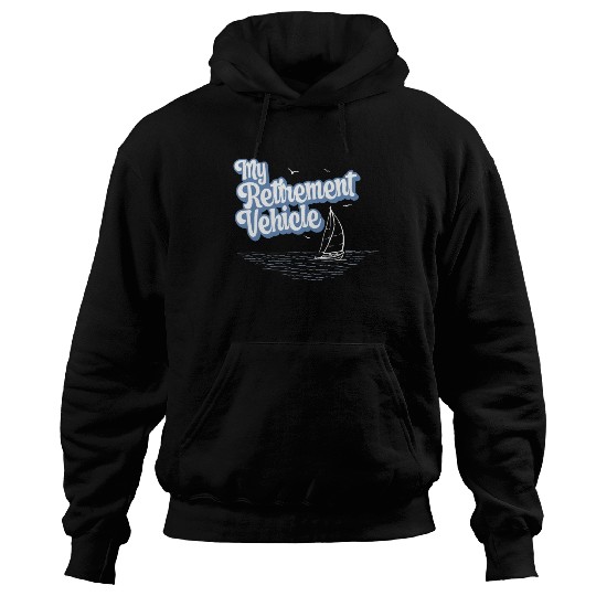 Retired Sailor Sailing Retirement Plan Hoodies