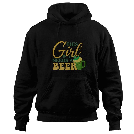 This Girl Needs a Beer Hoodies