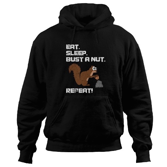 Eat Sleep Bust A Nut Repeat, Squirrel Pun Hoodies