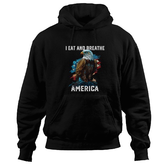 I Eat and Breathe America American Bald Eagle Hoodies