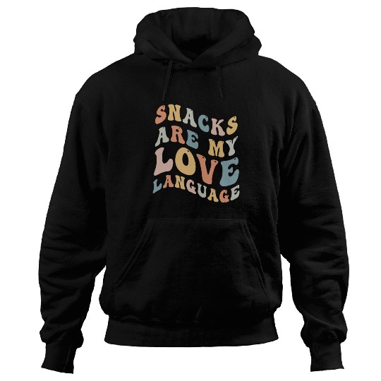 Snacks Are My Love Language Hoodies