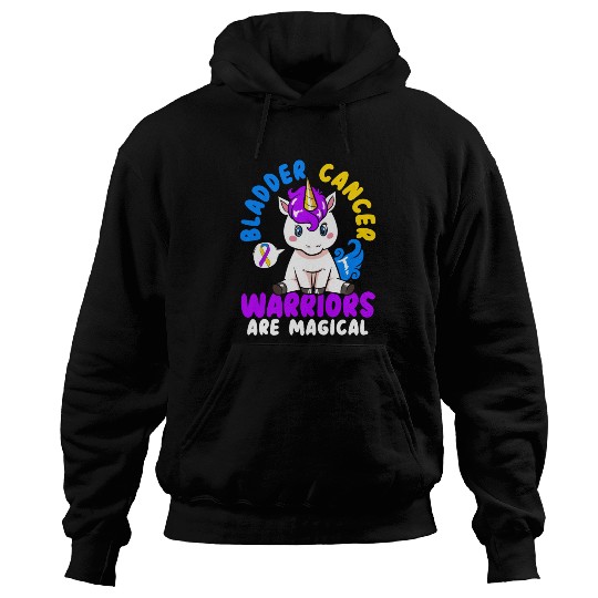 Bladder Cancer Warriors Are Magical Bladder Cancer Hoodies