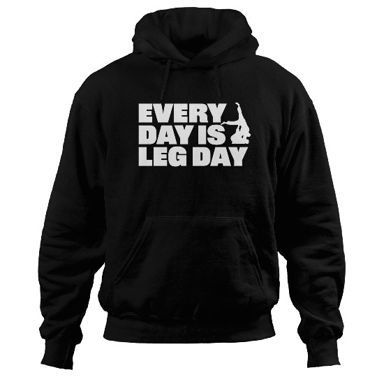 Every Day is Leg Day BJJ Apparel Hoodies