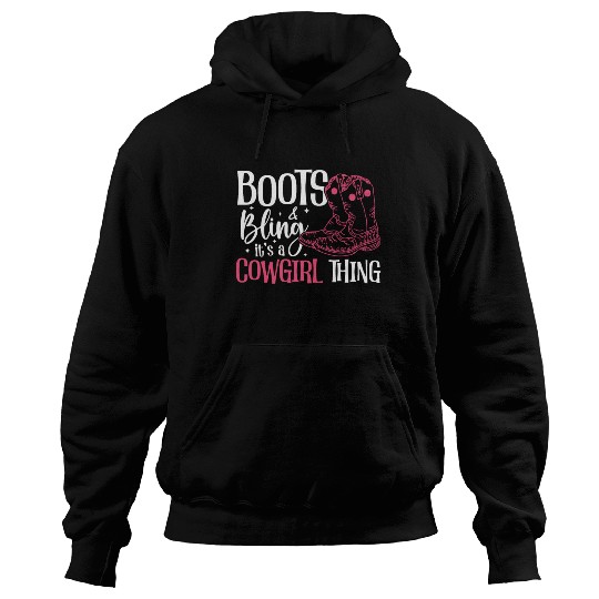 Boots And Bling It's A Cowgirl Thing Hoodies