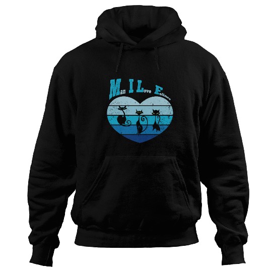 Man I Love Felines Hoodies