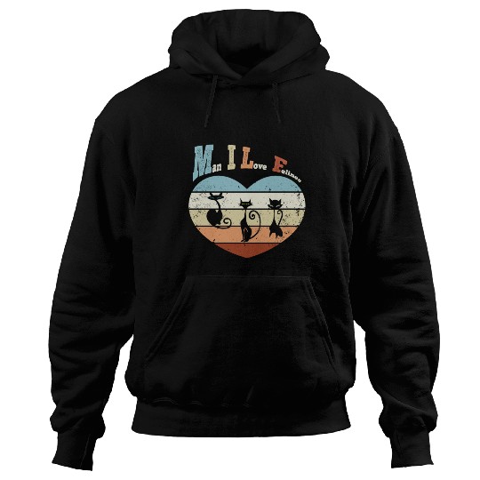 Man I Love Felines Hoodies
