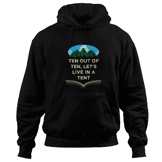 Lets Live in a Tent Camping Wildlife Camper Outdoo Hoodies