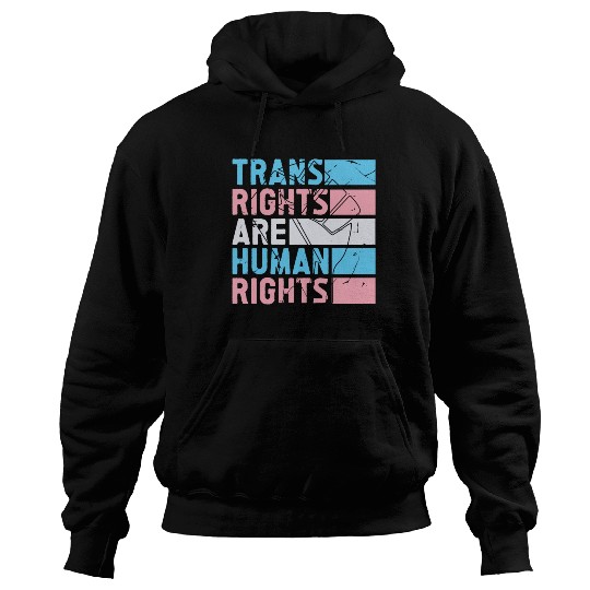Trans Rights Are Human Rights Support LGBT Pride Hoodies