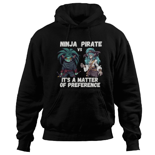 Ninja vs Pirate, Preference Hoodies