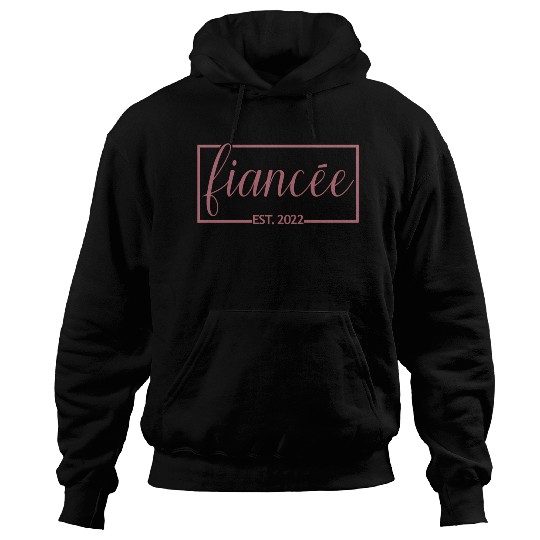 Fiancée Est 2022 Engagement Future Bride Engaged Hoodies