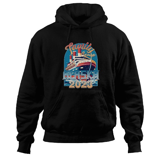 Family Cruise Alaska 2023 Hoodies