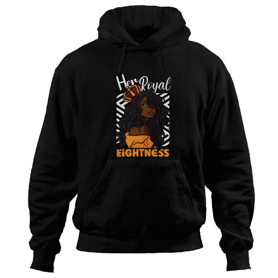 Her Royal Eightness 8Th Hoodies