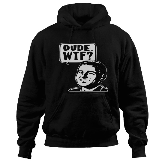 Dude WTF ©WhiteTigerLLC.Com LIKE US ON FACEBOOK Hoodies