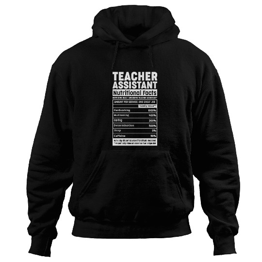 Teacher Assistant Nutritional Fact Teacher Element Hoodies