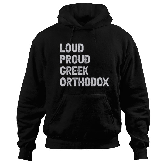 Loud Proud Greek Orthodox Hoodies