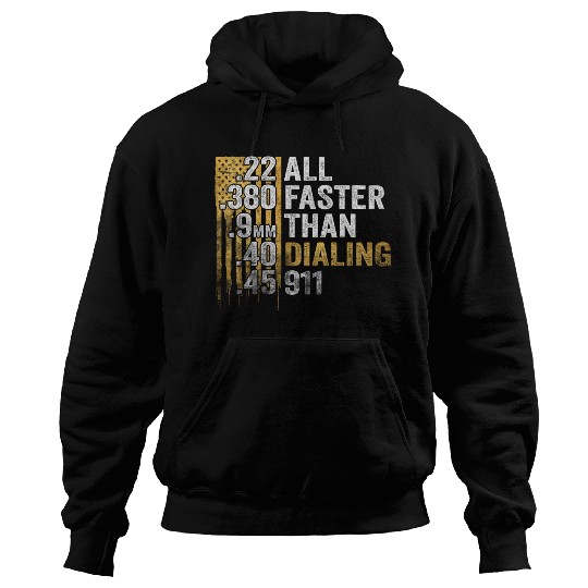 All Faster Than Dialing 911 Hoodies
