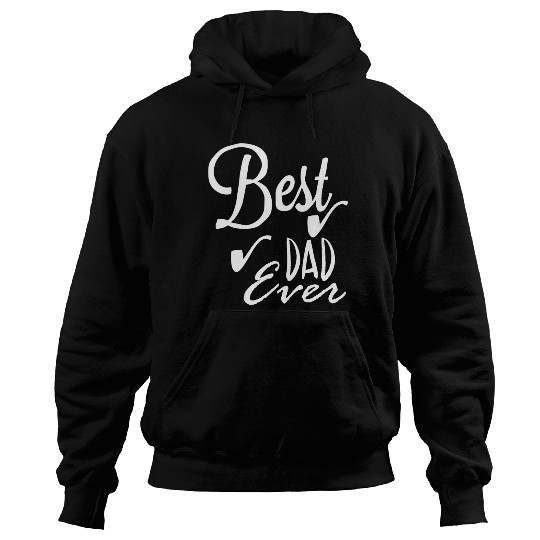 Best dad ever Hoodies