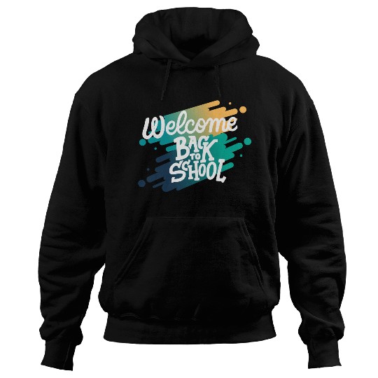 welcome back to school Hoodies
