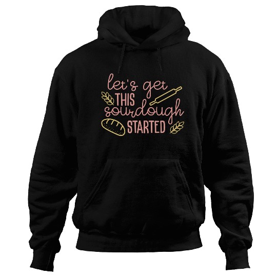 Sourdough Bread Baking Hoodies