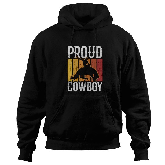 Proud Cowboy Cute Texas Cowboys Sayings Hoodies
