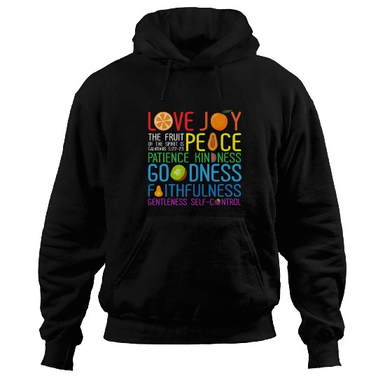 Love Joy The Fruit Of The Spirit Is Peace Patience Hoodies