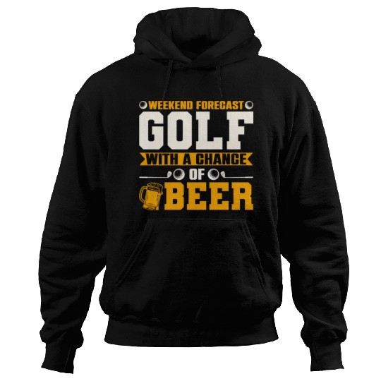 Golf With A Chance Of Beer Hoodies