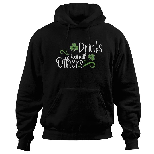 St Patricks Day Drinking Drinks Well With Other Hoodies