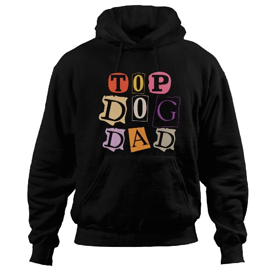 Top Dog Dad Hoodies