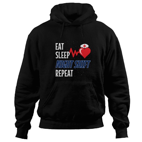 Eat Sleep Night Shift Repeat - Night Shift Nurse Hoodies
