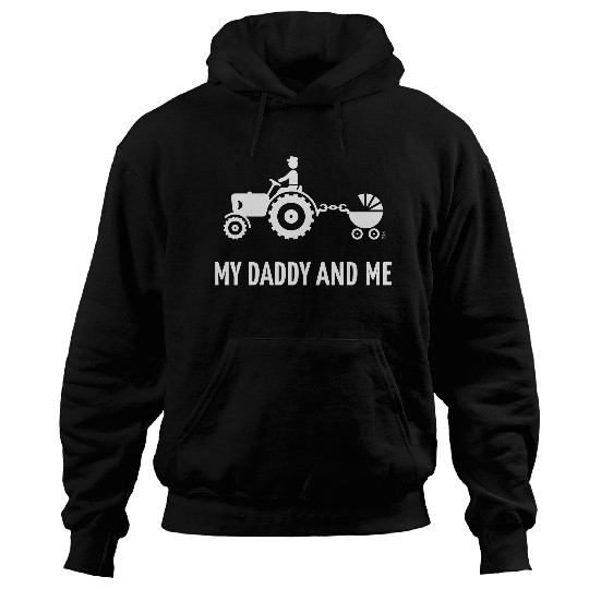 My Daddy And Me (Tractor & Stroller / Buggy / W) Hoodies